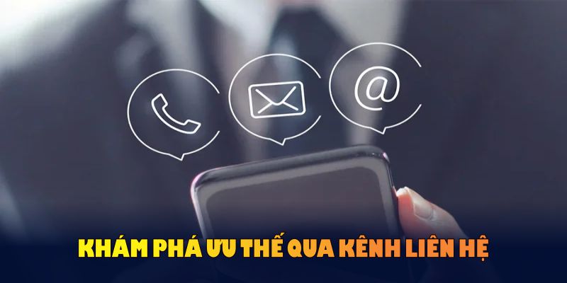 Khám phá ưu thế qua kênh liên hệ được tối ưu cho hội viên